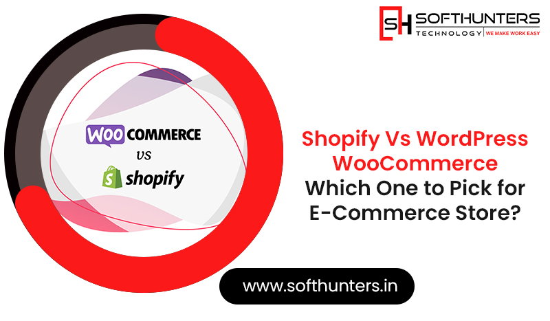 Shopify Vs WordPress WooCommerce Which One to Pick for E-Commerce Store