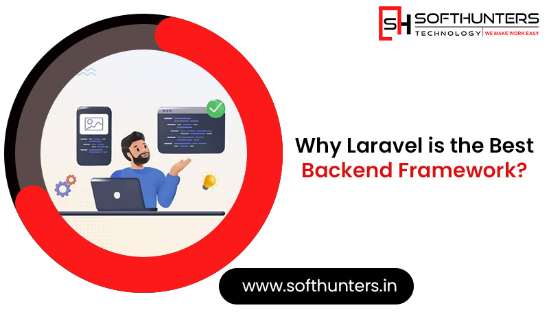 Why Laravel is the Best Backend Framework