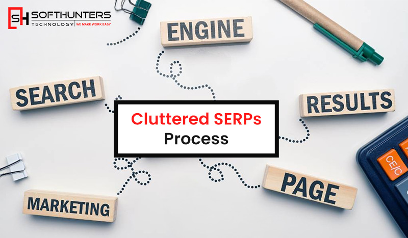 Cluttered SERPs Process