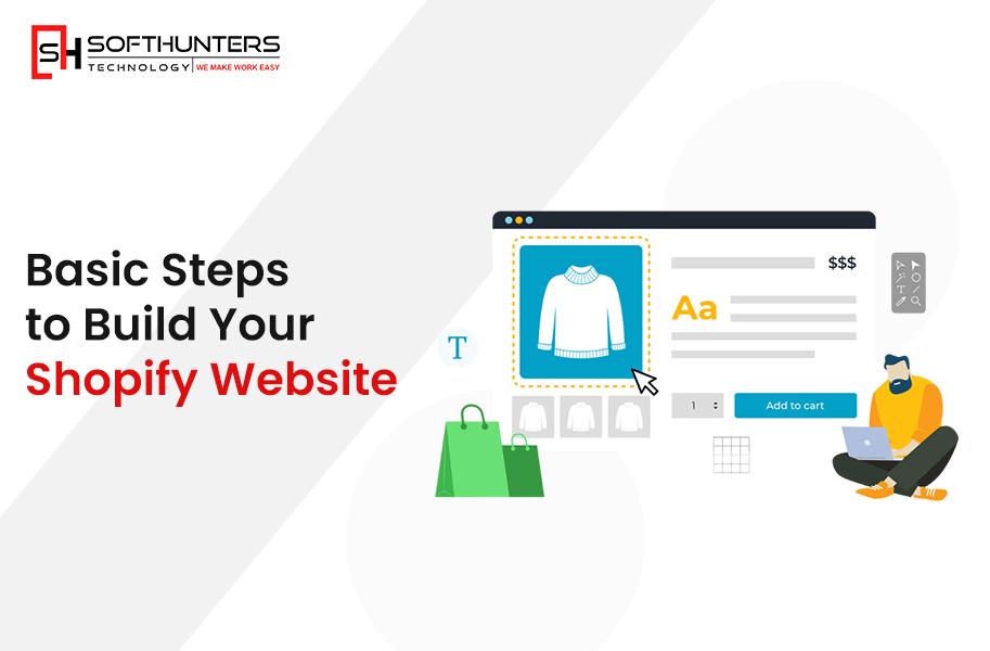 Basic Steps to Build Your Shopify Website