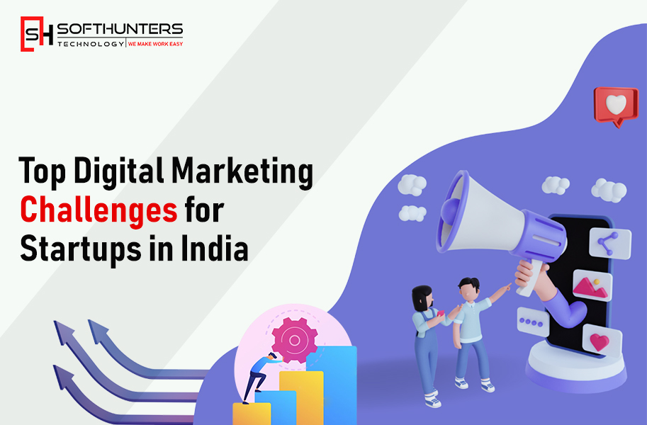 Top Digital Marketing Challenges for Startups in India