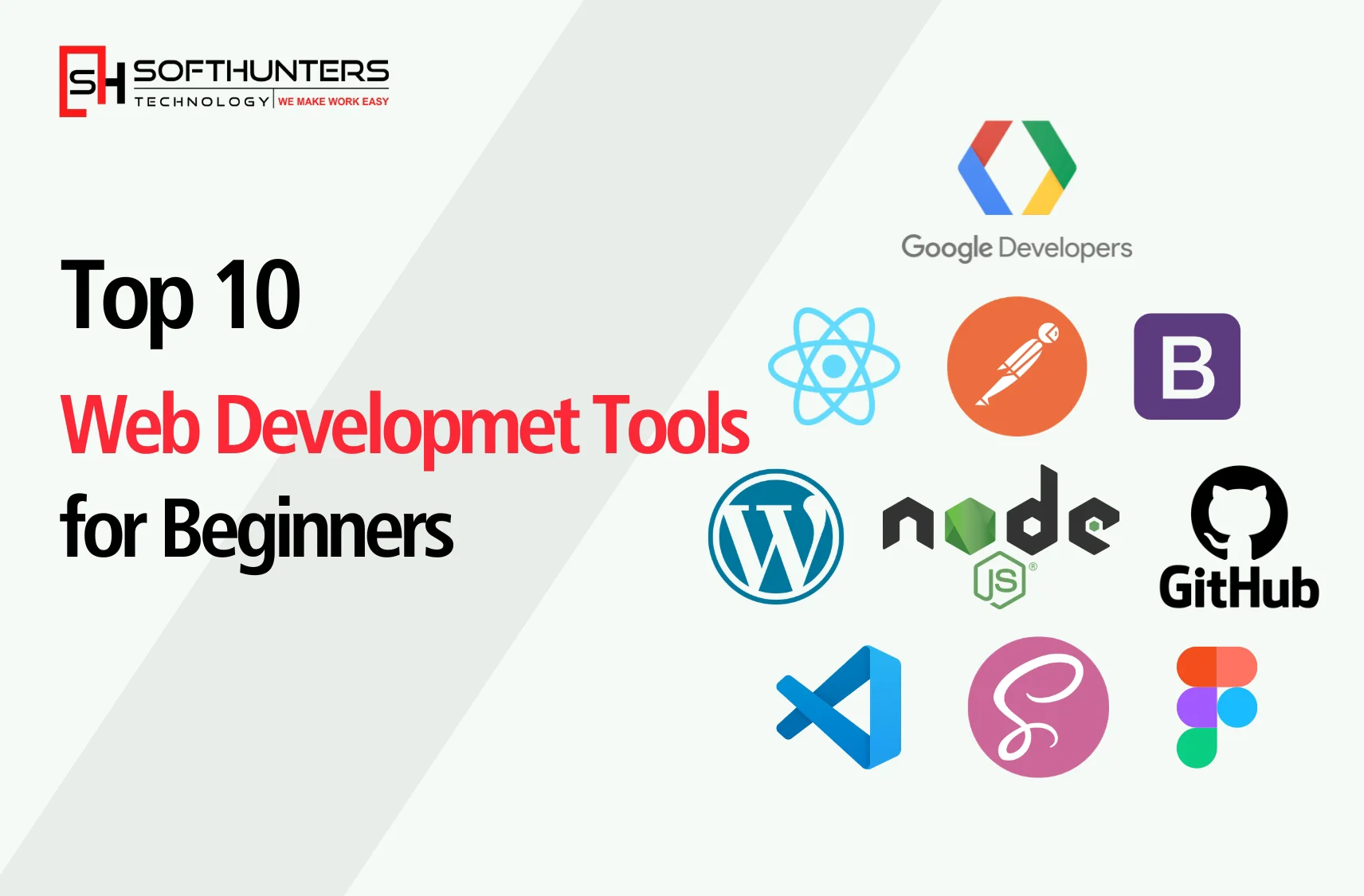 Softhunters Technology Pvt. Ltd. Top 10 Web Development Tools for Beginners