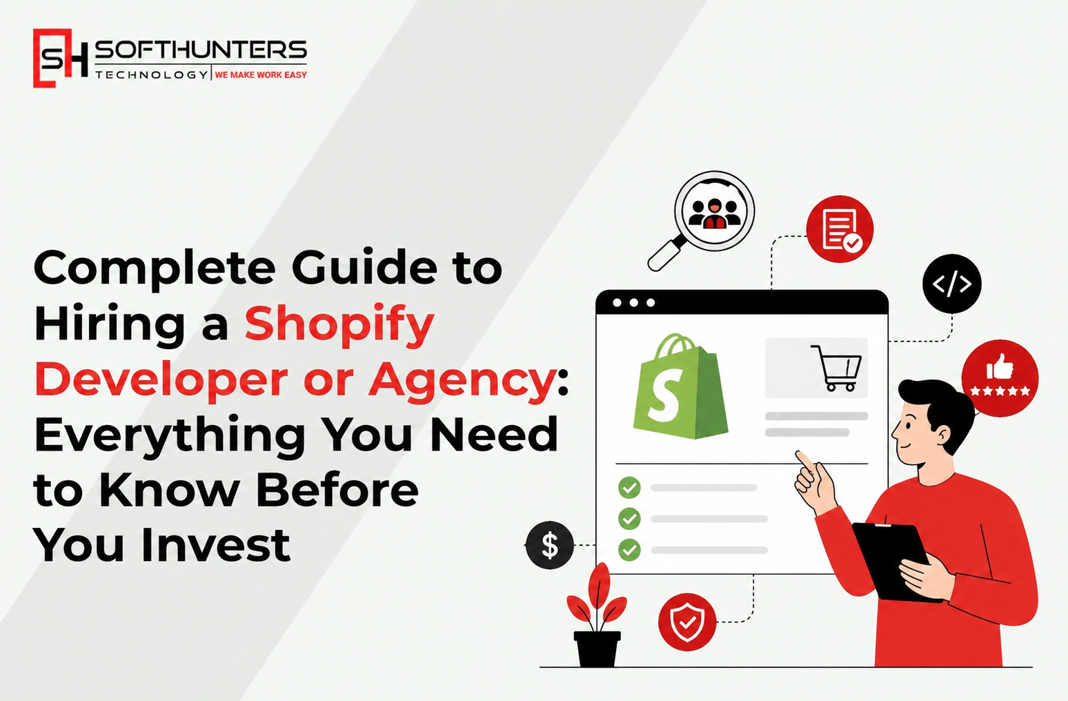 Complete Guide to Hiring a Shopify Developer or Agency Everything You Need to Know Before You Invest